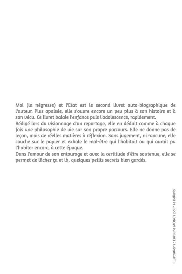 Livret autobiographique, Evelyne MONCY, Moi la négresse et l'Etat, Livre